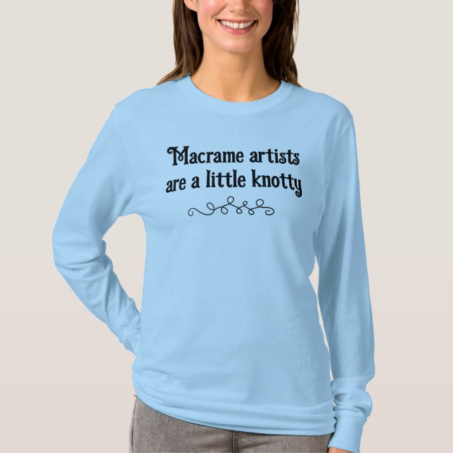 Macrame Artists Funny Women's Long Sleeve T-Shirt (Front)