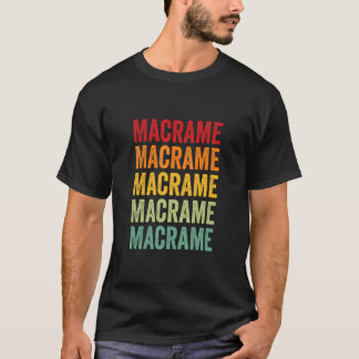 Macrame Macrame Hobbyist Rainbow Design T-Shirt