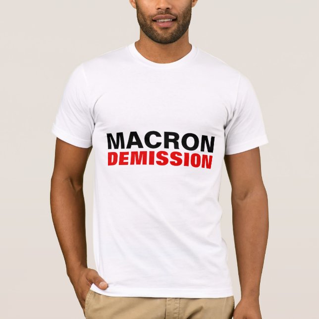 MACRON DEMISSION French president OUT T-shirt (Front)