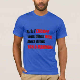 Macron = Europe = Mondialisation - Blue Men Tee