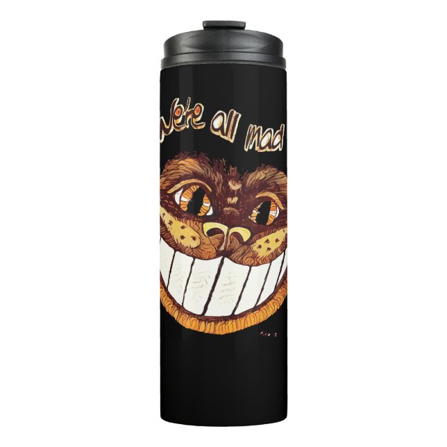 Mad Cat Smile by Aleta Thermal Tumbler (Front)