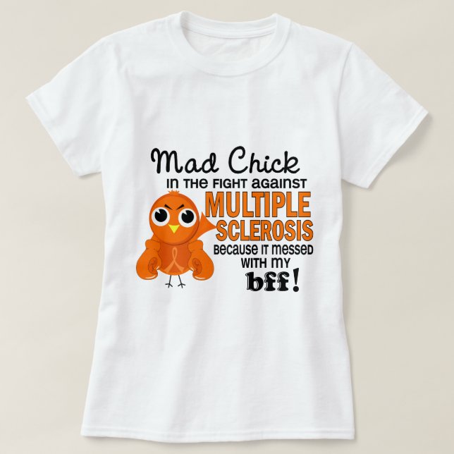 Mad Chick 2 BFF Multiple Sclerosis MS T-Shirt (Design Front)