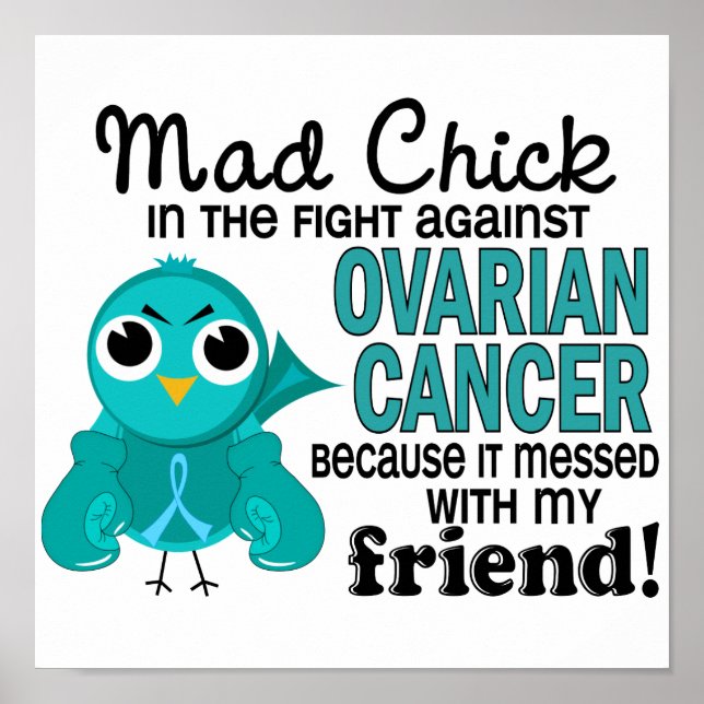 Mad Chick 2 Friend Ovarian Cancer Poster (Front)
