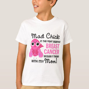 Mad Chick 2 Mum Breast Cancer T-Shirt
