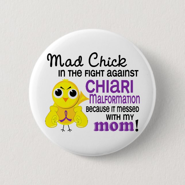 Mad Chick 2 Mum Chiari Malformation 6 Cm Round Badge (Front)