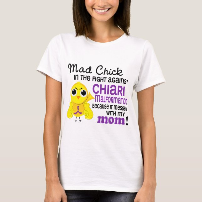 Mad Chick 2 Mum Chiari Malformation T-Shirt (Front)