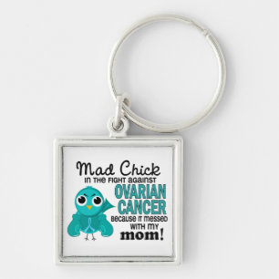 Mad Chick 2 Mum Ovarian Cancer Key Ring