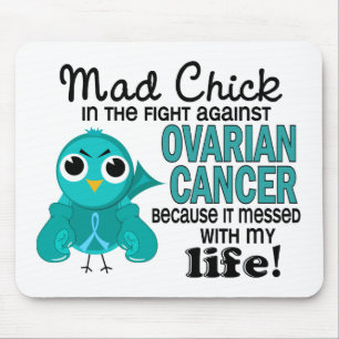 Mad Chick 2 My Life Ovarian Cancer Mouse Pad