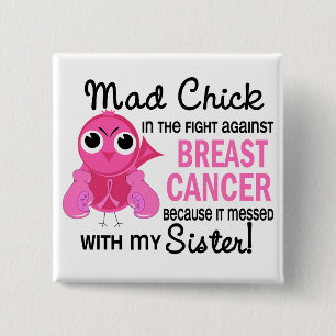 Mad Chick 2 Sister Breast Cancer 15 Cm Square Badge