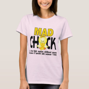 Mad Chick In The Fight Childhood Cancer T-Shirt