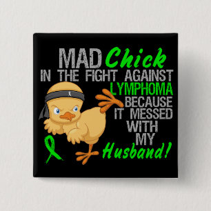 Mad Chick Messed With My Husband 3 Lymphoma 15 Cm Square Badge