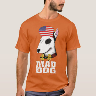 MAD DOG ERRIER   Politics Military Dogs Pets  T-Shirt