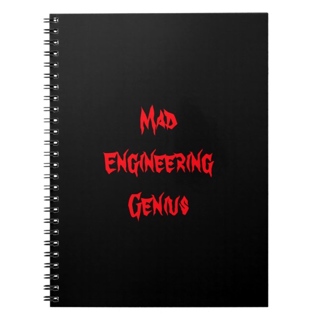 Mad Engineering Genius Geeky Geek Nerd Gifts Spiral Notebook (Front)