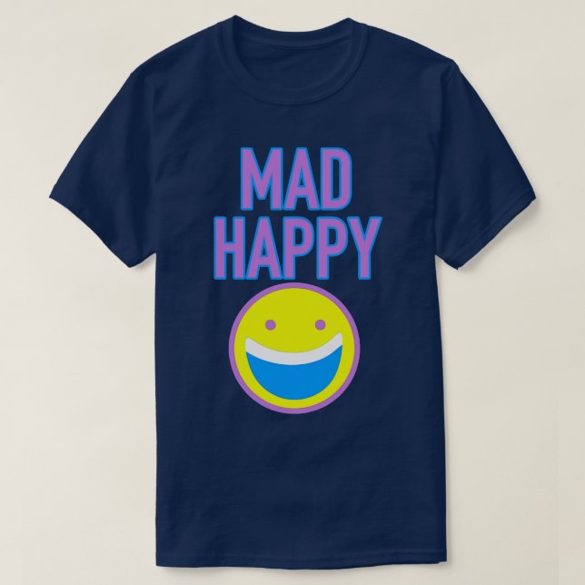 Mad Happy T-Shirt (Design Front)