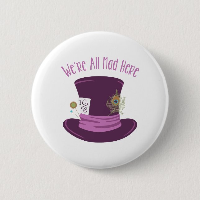 Mad Hatter Hat 6 Cm Round Badge (Front)