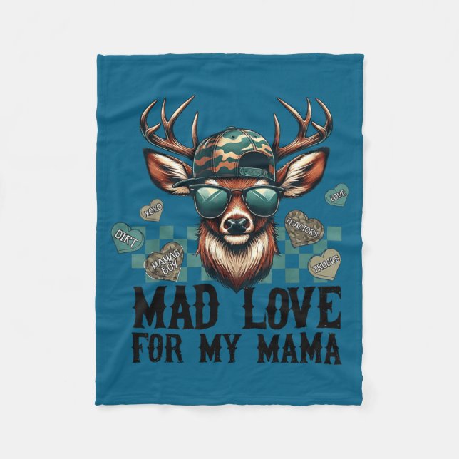 Mad Love For My Mama Deer Head Valentines Day Hunt Fleece Blanket (Front)