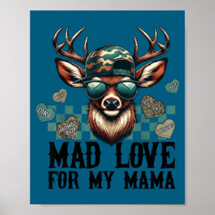 Mad Love For My Mama Deer Head Valentines Day Hunt Poster