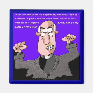 Mad preacher and Viagra Magnet