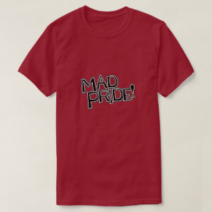 Mad Pride! shirt