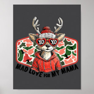 Mad Retro Love For My Mama Camo Deer Hunting Valen Poster