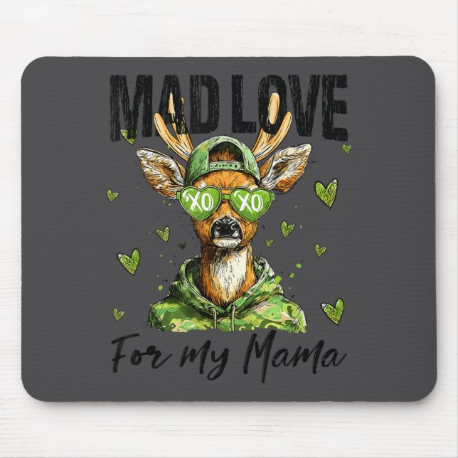 Mad Retro Love For My Mama Deer Hunting Boys Valen Mouse Pad (Front)