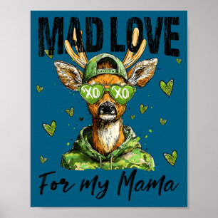 Mad Retro Love For My Mama Deer Hunting Boys Valen Poster