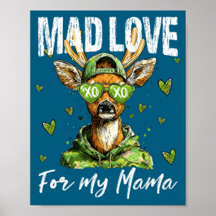 Mad Retro Love For My Mama Deer Hunting Boys Valen Poster