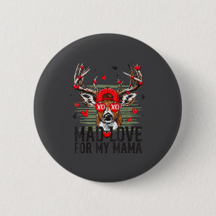 Mad Retro Love For My Mama Deer Hunting Happy Vale 6 Cm Round Badge