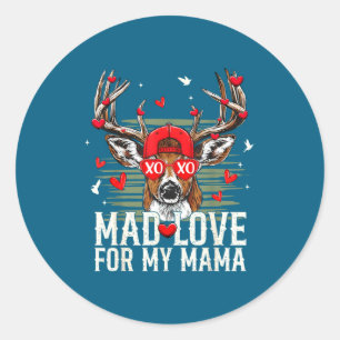 Mad Retro Love For My Mama Deer Hunting Happy Vale Classic Round Sticker