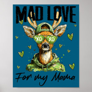 Mad Retro Love For My Mama Deer Hunting Happy Vale Poster