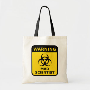 Mad Scientist Warning Sign Tote Bag