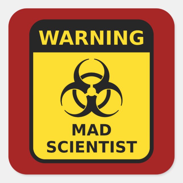 Mad Scientist Warning Square Sticker (Front)