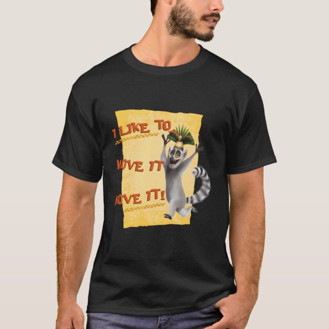Madagascar Julien Move It Text Poster T-Shirt (Front)