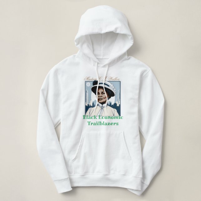 Madam C.J. Walker - Black Economic Trailblazers Hoodie (Design Front)
