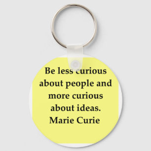 Madam Curie quote Key Ring