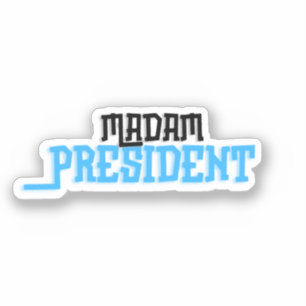 Madam President