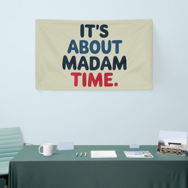 Madam President 2024 Election Vote Democrat Voting Banner (Tradeshow)