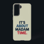 Madam President 2024 Election Vote Democrat Voting Samsung Galaxy Case<br><div class="desc">Madam President 2024 Election Vote Democrat Voting Presidential Election Political Candidate Campaign</div>