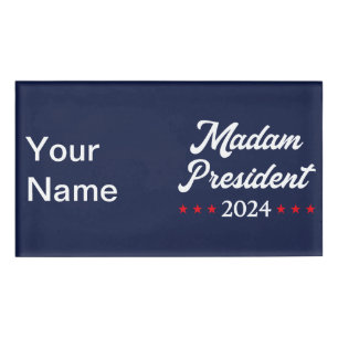Madam President 2024 I - Kamala Harris Name Tag