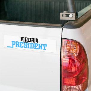 Madam President Bumper Sticker