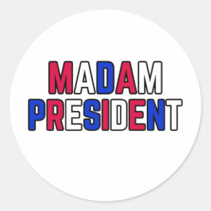 Madam President Classic Round Sticker