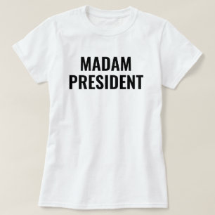 Madam President Harris 2024 T-Shirt