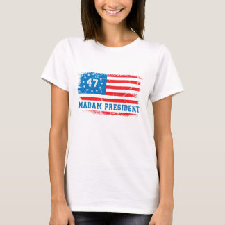 Madam President Harris 47 T-Shirt