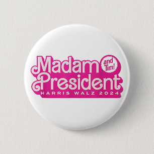 Madam President   Harris Walz 6 Cm Round Badge