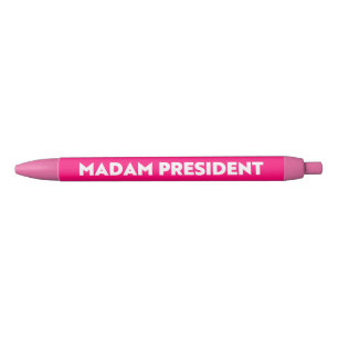 Madam President modern bold typography hot pink Black Ink Pen