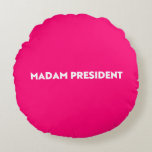 Madam President modern typography hot pink Round Cushion<br><div class="desc">Madam President modern typography minimalist hot pink Round Pillow. White bold text on hot pink editable colour background. So you can personalise it and make it unique. Celebrate the president of the nation at the presidential inauguration day. Also, this can be a great fun gift to celebrate a woman girl...</div>