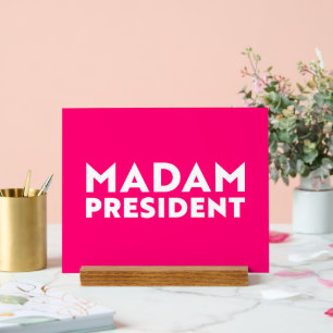 Madam President modern typography white hot pink Acrylic Sign