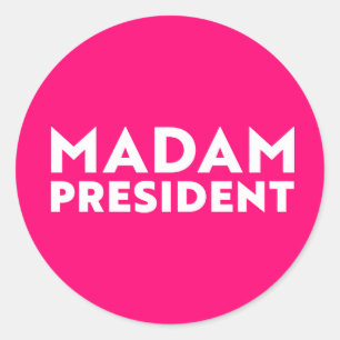 Madam President modern typography white hot pink Classic Round Sticker