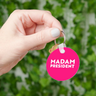 Madam President modern typography white hot pink Key Ring