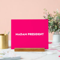 Madam President typography modern hot pink